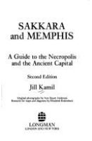 Sakkara and Memphis : a guide to the necropolis and the ancient capital /