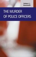 The murder of police officers