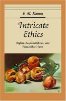 Intricate ethics : rights, responsibilities, and permissible harm /