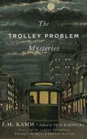 The trolley problem mysteries /