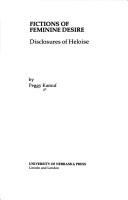 Fictions of feminine desire : disclosures of Heloise /