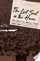 The last seat in the house : the story of Hanley Sound /