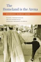 The homeland is the arena : religion, transnationalism, and the integration of Senegalese immigrants in America /