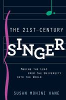 The 21st-century singer : making the leap from the university into the world /