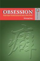 Obsession male same-sex relations in China, 1900-1950 /