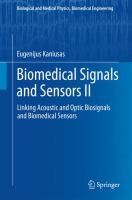 Biomedical Signals and Sensors II Linking Acoustic and Optic Biosignals and Biomedical Sensors /