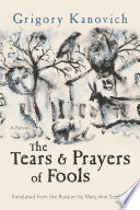 The tears and prayers of fools : a novel /