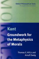 Groundwork for the metaphysics of morals /