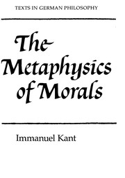 The metaphysics of morals /