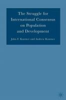 The struggle for international consensus on population and development /