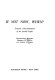 If not now, when? Toward a reconstitution of the Jewish people; conversations between Mordecai M. Kaplan and Arthur A. Cohen.