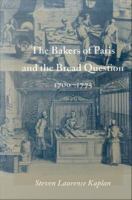 The bakers of Paris and the bread question, 1700-1775