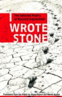 I wrote stone : the selected poetry of Ryszard Kapuściński /