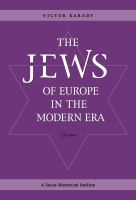 The Jews of Europe in the modern era : a socio-historical outline /