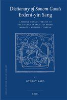 Dictionary of Sonom Gara's Erdeni-yin sang a Middle Mongol version of the Tibetan Sa-skya legs bshad : Mongol-English-Tibetan /