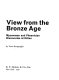 View from the bronze age : Mycenaean and Phoenician discoveries at Kition /