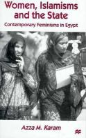 Women, Islamisms, and the state : contemporary feminisms in Egypt /