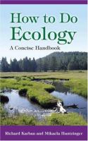 How to do ecology : a concise handbook /