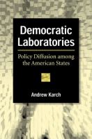 Democratic laboratories : policy diffusion among the American states /