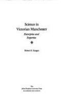 Science in Victorian Manchester : enterprise and expertise /