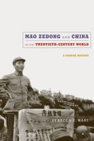Mao Zedong and China in the twentieth-century world a concise history /