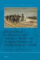 The Crucible of Revolutionary and Napoleonic Warfare and European Transitions to Modern Economic Growth.