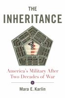 The inheritance : America's military after two decades of war /