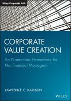 Corporate value creation an operations framework for nonfinancial managers /