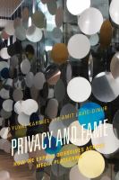 Privacy and fame how we expose ourselves across media platforms /