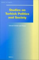 Studies on Turkish Politics and Society : Selected Articles and Essays.