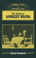 The theatre of Andrzej Wajda /