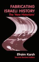 Fabricating Israeli history : the "new historians" /