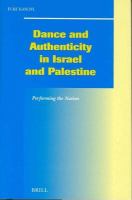 Dance and authenticity in Israel and Palestine performing the nation /