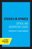 Studies in Spinoza : Critical and Interpretive Essays.