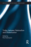 Turkey Between Nationalism and Globalization.