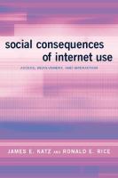 Social Consequences of Internet Use : Access, Involvement, and Interaction.