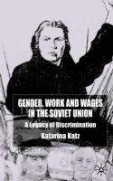 Gender, work, and wages in the Soviet Union : a legacy of discrimination /