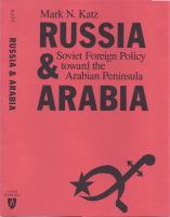 Russia & Arabia : Soviet foreign policy toward the Arabian Peninsula /