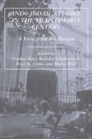 Indo-Judaic Studies in the Twenty-First Century : A View from the Margin.