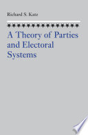 A theory of parties and electoral systems /