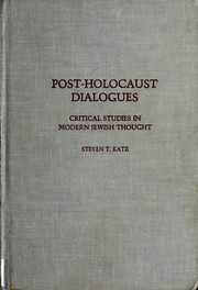 Post-Holocaust dialogues : critical studies in modern Jewish thought /