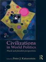 Civilizations in World Politics : Plural and Pluralist Perspectives.