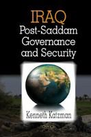 Iraq : Post-Saddam Governance and Security.