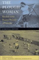 The plough woman : records of the pioneer women of Palestine : a critical edition /