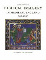Biblical imagery in medieval England, 700-1550 /