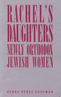 Rachel's daughters : newly Orthodox Jewish women /