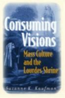 Consuming Visions