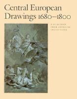 Central European drawings, 1680-1800 : a selection from American collections /