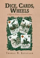 Dice, cards, wheels a different history of French culture /