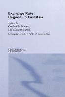 Exchange Rate Regimes in East Asia.
